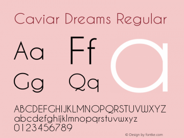 Caviar Dreams Regular Version 1.00 March 10, 2009, initial release Font Sample