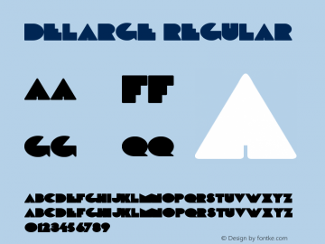 DeLarge regular Version 1.00 April 26, 2009, initial release Font Sample