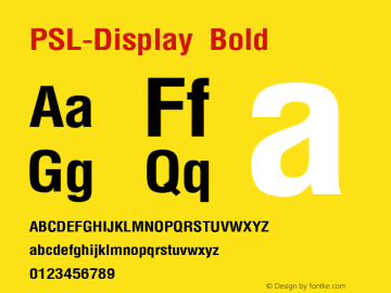 PSL-Display Bold Version 1.000 2006 initial release Font Sample