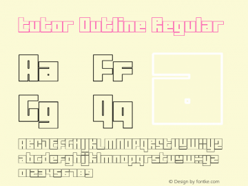 Tutor Outline Regular Version 1.000 2005 initial release Font Sample