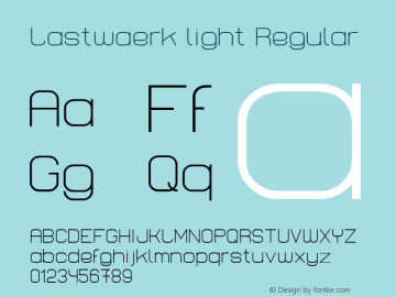 Lastwaerk light Regular Version 1.000 2009 initial release Font Sample