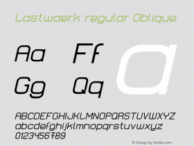 Lastwaerk regular Oblique Version 1.000 2009 initial release Font Sample