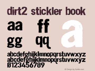 Dirt2 Stickler Book Version 1.1 July 22, 2012 Di Font Sample