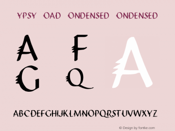 Gypsy Road Condensed Condensed Version 001.000 Font Sample