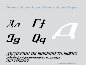 Kremlin Soviet Italic Kremlin Soviet Italic Version 1.00 December 22, 2007, initial release图片样张