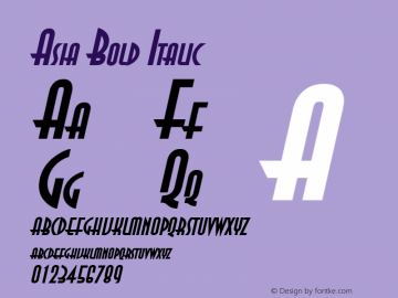 Asia Bold Italic 1.0/1995: 2.0/2001 Font Sample