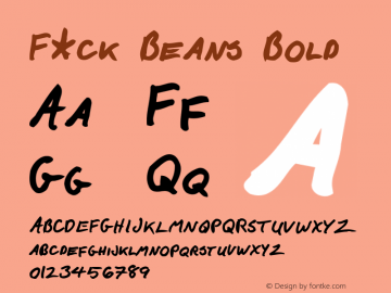 F*ck Beans Bold Version 1.000 Font Sample