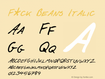 F*ck Beans Italic Version 1.000 Font Sample