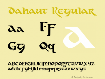 Dahaut Regular Altsys Fontographer 4.0.3 2/18/98 Font Sample