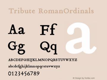 Tribute RomanOrdinals Version 001.000 Font Sample