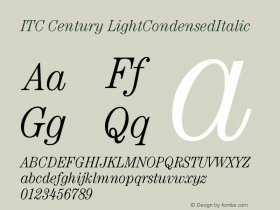 ITC Century LightCondensedItalic Version 001.000 Font Sample