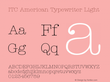 ITC American Typewriter Light Version 001.001 Font Sample