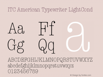 ITC American Typewriter LightCond Version 001.001 Font Sample
