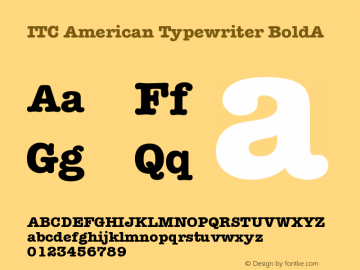 ITC American Typewriter BoldA Version 001.003 Font Sample