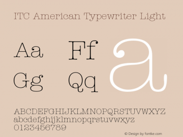 ITC American Typewriter Light Version 001.002 Font Sample