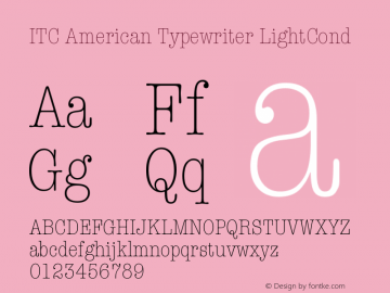 ITC American Typewriter LightCond Version 001.002 Font Sample