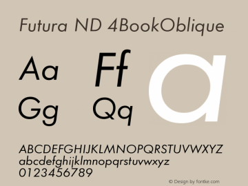 Futura ND 4BookOblique Version 001.001 Font Sample