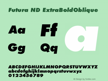 Futura ND ExtraBoldOblique Version 001.001 Font Sample