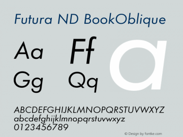 Futura ND BookOblique Version 001.001 Font Sample