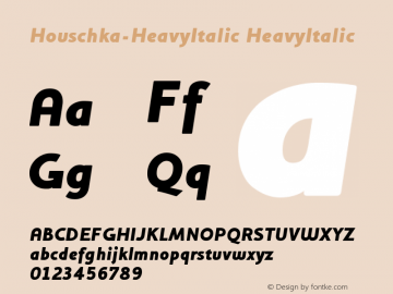 Houschka-HeavyItalic HeavyItalic Version 001.000 Font Sample
