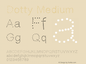 Dotty Medium Version 001.000 Font Sample