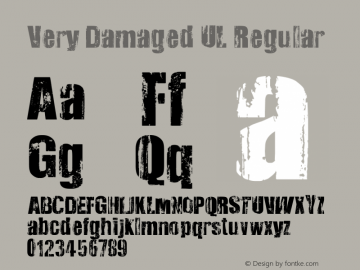 Very Damaged UL Regular Version 2.37 April 3, 2010 Font Sample