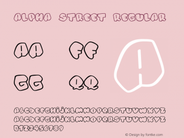 Alpha street Regular Version 1.00 March 26, 2010, initial release Font Sample