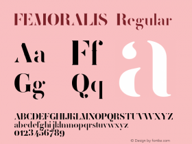 FEMORALIS Regular Fontographer 4.7 9.7.2010 FG4M­0000002045 Font Sample