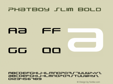 PhatBoy Slim Bold Version 1.600 2010 - July 2010 Font Sample