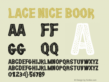 Lace Nice Book Version 1.00 September 19, 2 Font Sample