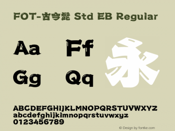 FOT-古今髭 Std EB Regular Version 1.000;PS 1;Core 1.0.35;makeotf.lib1.5.4750图片样张