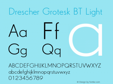 Drescher Grotesk BT Light Version 003.001 Font Sample