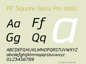 PF Square Sans Pro Italic Version 1.003 2005 Font Sample