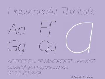 HouschkaAlt ThinItalic Version 001.000图片样张