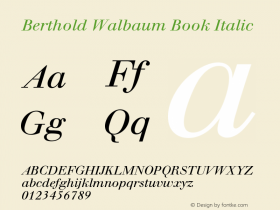 Berthold Walbaum Book Italic Version 001.000 Font Sample