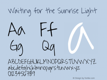 Waiting for the Sunrise Light Version 1.004 2012 Font Sample