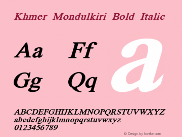 Khmer Mondulkiri Bold Italic Version 5.513; 2012 Font Sample