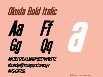 Okuda Bold Italic Version 3.70 April 19, 2016 Font Sample