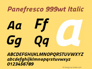 Panefresco 999wt Italic Version 1.001 Font Sample