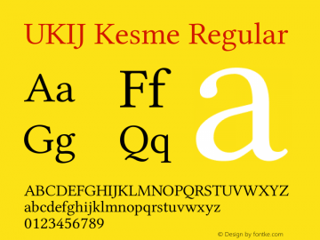 UKIJ Kesme Regular Version 3.10 April 8, 2011 Font Sample