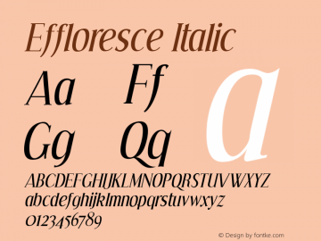 Effloresce Italic Version 2.000 2004 Font Sample