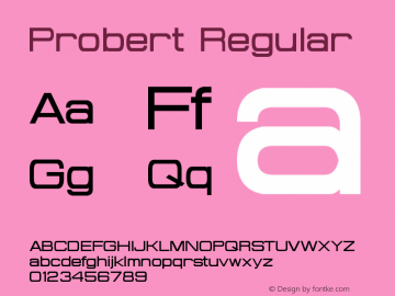 Probert Regular Version 2.00 March 9, 2016 Font Sample