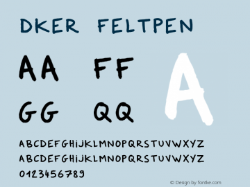 Dker FeltPen Version 1.000 Font Sample