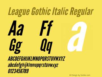 League Gothic Italic Regular Version 1.001;PS 001.001;hotconv 1.0.56;makeotf.lib2.0.21325 Font Sample