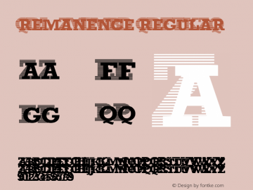 Remanence Regular Version 1.00 October 4, 2011, initial release Font Sample