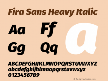Fira Sans Heavy Italic Version 4.106;PS 004.106;hotconv 1.0.70;makeotf.lib2.5.58329图片样张