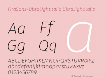 FiraSans-UltraLightItalic UltraLightItalic Version 004.102 Font Sample