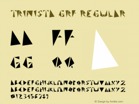 TRINISTA GRF Regular Version 1.00 April 3, 2012, initial release Font Sample
