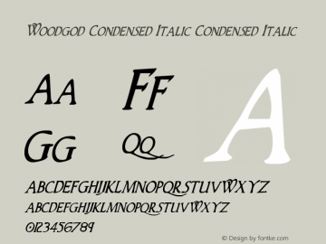 Woodgod Condensed Italic Condensed Italic Version 1.0; 2012 Font Sample