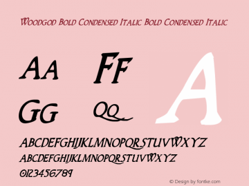 Woodgod Bold Condensed Italic Bold Condensed Italic Version 1.0; 2012 Font Sample